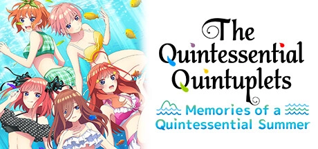 【PC】五等分的新娘 ～夏日回忆也是五等分～｜The Quintessential Quintuplets - Memories of a Quintessential Summer